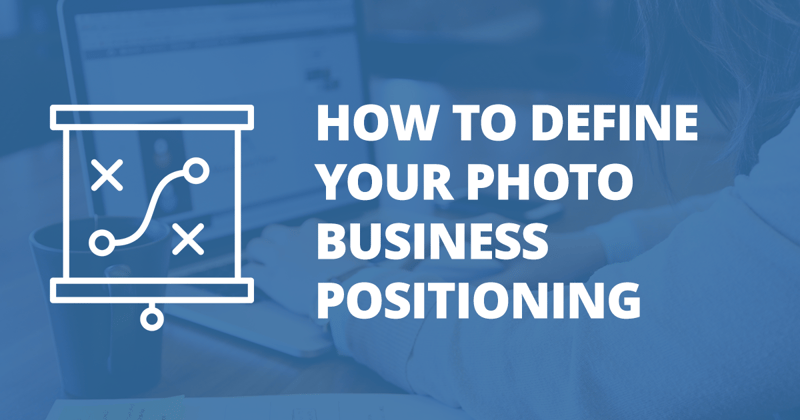 📸 How to define your own business positioning