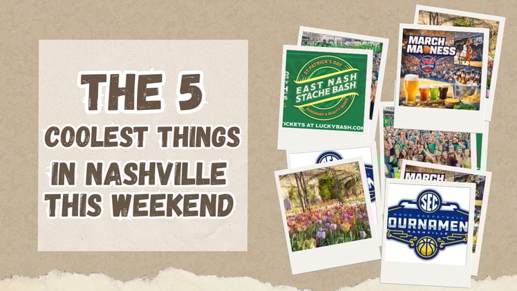 The 5 coolest things in Nashville this weekend
