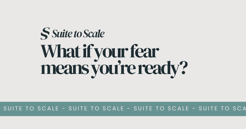 🍭What if your fear means you’re ready?