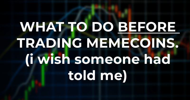 what to do before trading memecoins