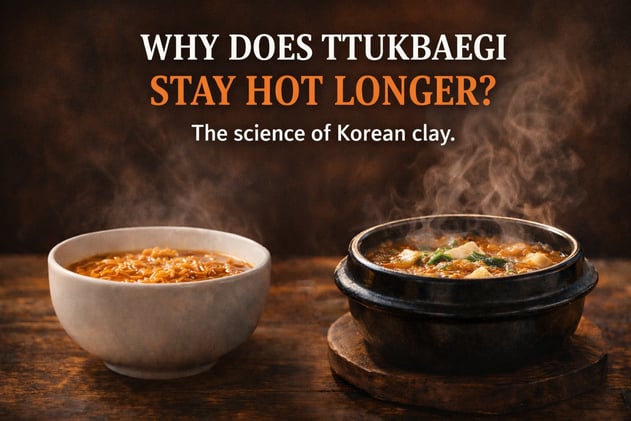 Why Ttukbaegi Keeps Food Hot Longer