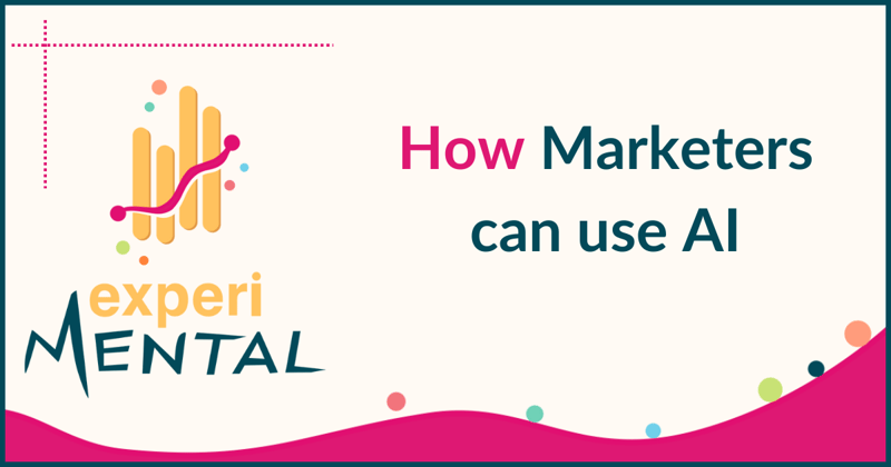 How Marketers can use AI