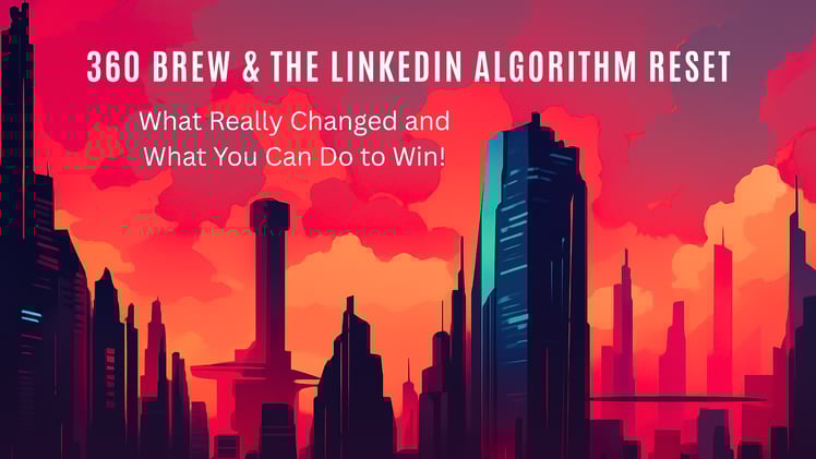 360 Brew & The LinkedIn Algorithm Reset