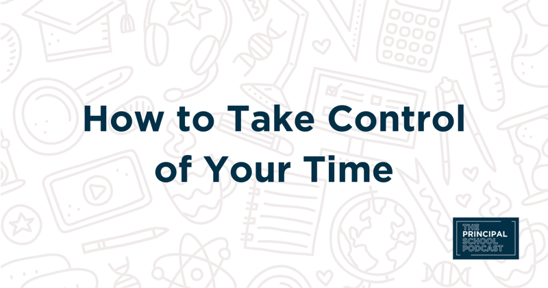 The Principal's Calendar: How to Take Control of Your Time.