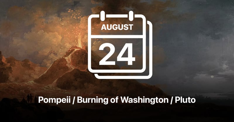 Pompeii / Burning of Washington / Pluto
