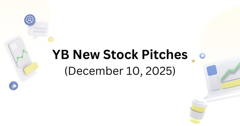 YB new stock pitches (Wed, Dec 10)