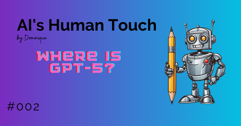 AI's Human Touch — issue #002
