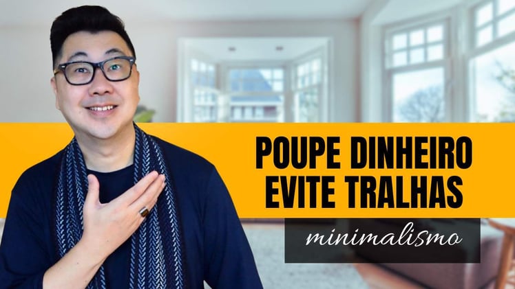 As 10 Melhores Regras do Minimalismo para Poupar Dinheiro e Evitar Tralhas