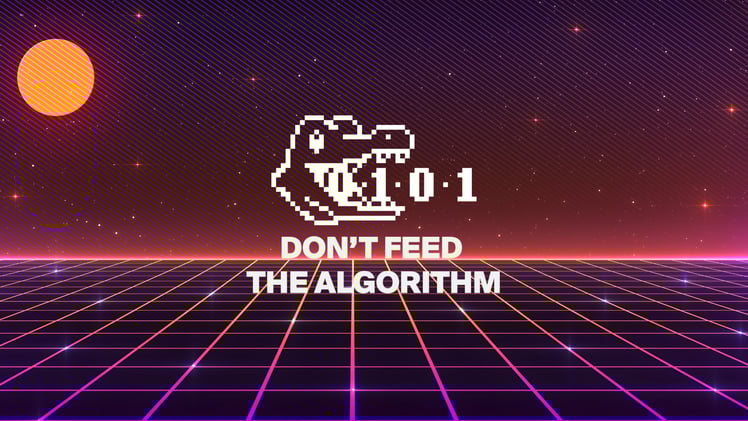Don't Feed The Algorithm: Issue 024