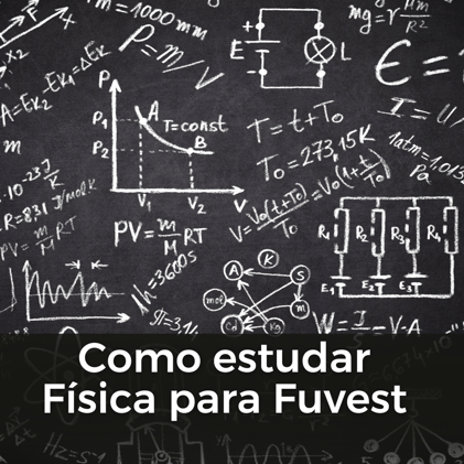 O que estudar em Física na FUVEST | GabaritaGeo