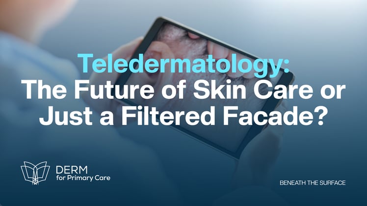 Teledermatology: The Future of Skin Care or Just a Filtered Facade?
