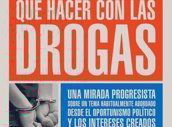 «Qué hacer con las drogas», de Juan Gabriel Tokatlian
