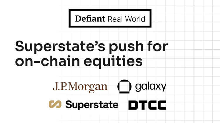 Superstate’s push for on-chain equities