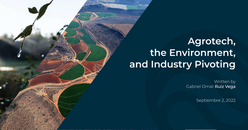 Case Study: Agrotech, the Environment, and Industry Pivoting