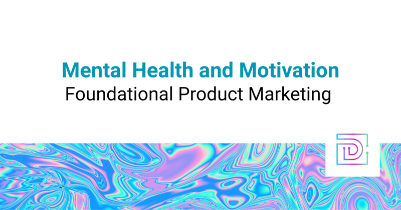 Mental Health and Motivation