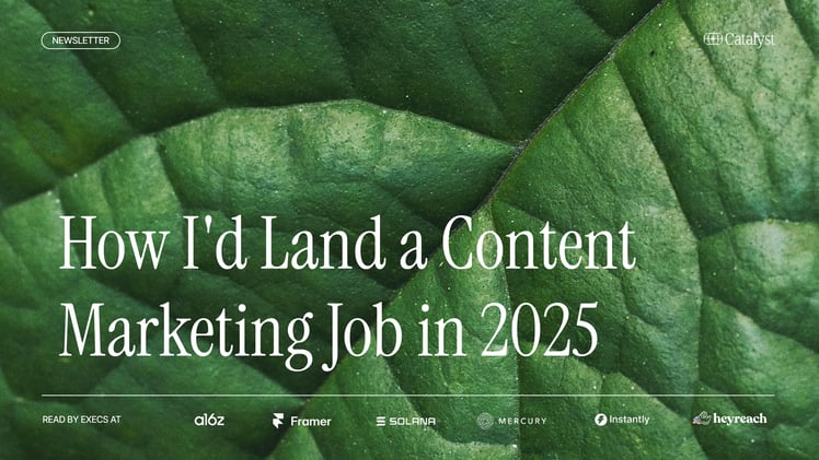 How I'd Land a Content Marketing Job in 2025