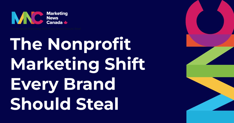 The Nonprofit Marketing Shift Every Brand Should Steal