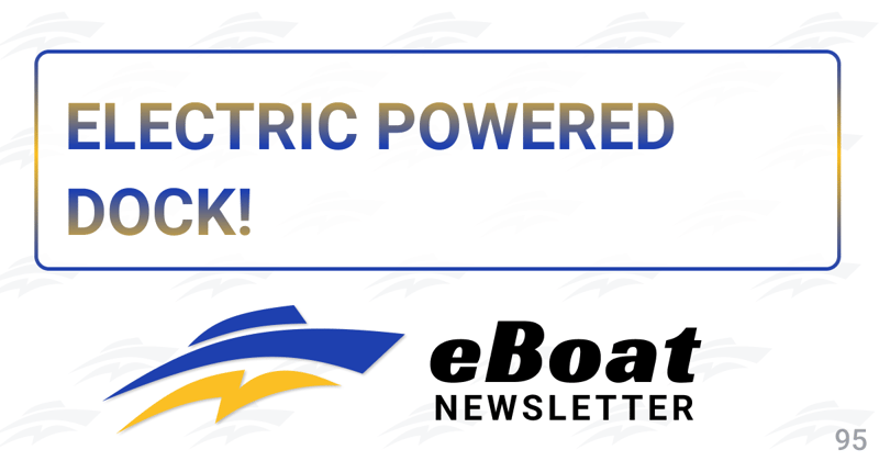 Electric Powered Dock!