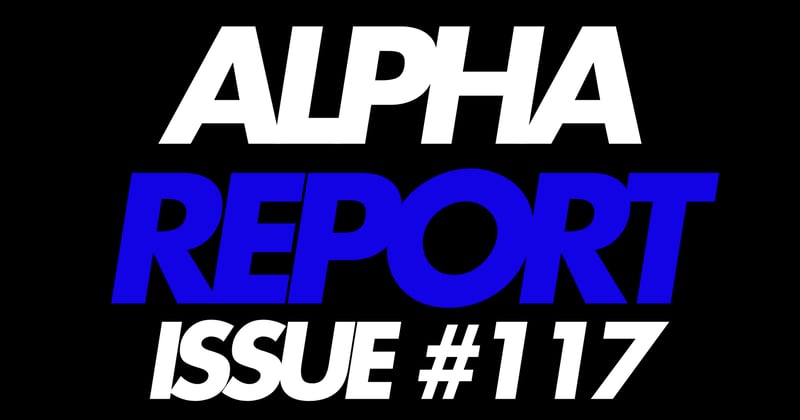 Alpha Report Issue #117