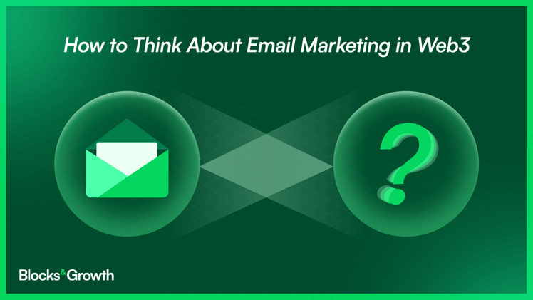 How to Think About Email Marketing in Web3