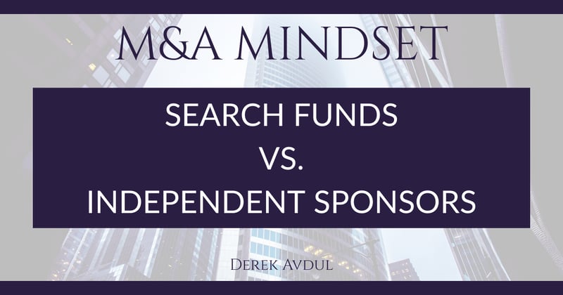 Search Funds vs. Independent Sponsors