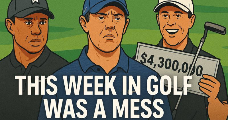 This Week in Golf Was a Total Mess