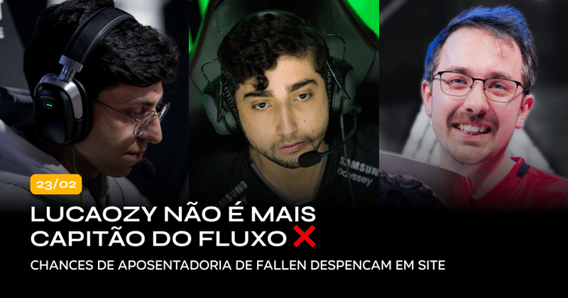 Lucaozy não é mais capitão do Fluxo ❌