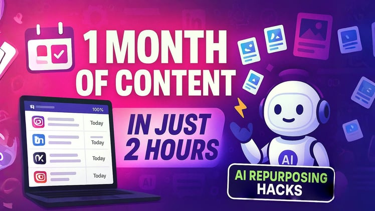 Batch a Month of Social Content in 2 Hours: AI Repurposing Hacks.
