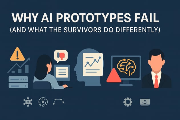 Why AI Prototypes Fail (and What the Survivors Do Differently)