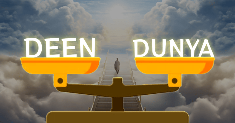 How To Balance DEEN & DUNYA