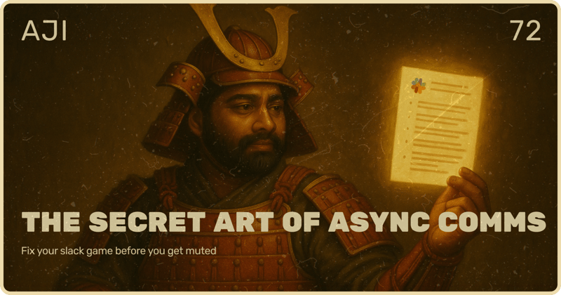 The Secret Art of Async Comms