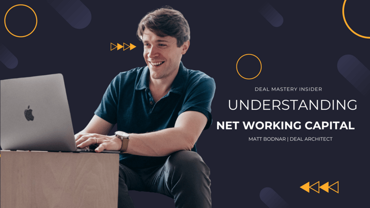 Mastering the Deal: The Crucial Role of Net Working Capital