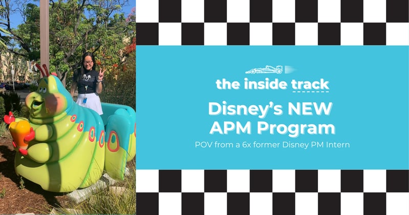 Disney's New APM Program & How to Land the Offer