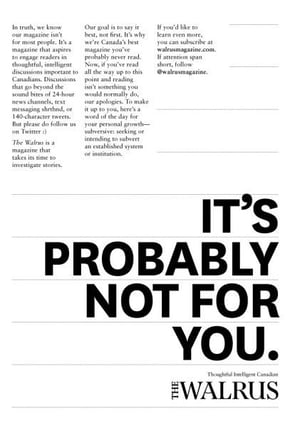 5-SEP-2025 | The Walrus' "It's probably not for you" Ad