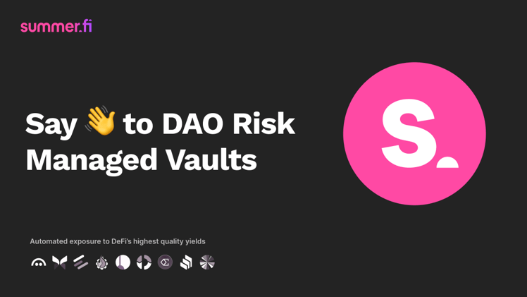 DAO Risk Managed Vaults Are Live
