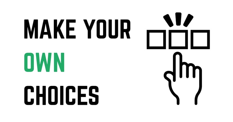 Own your choices