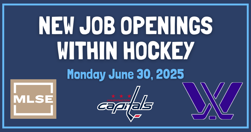 106 New Hockey Jobs - Monday June 30th 🏒