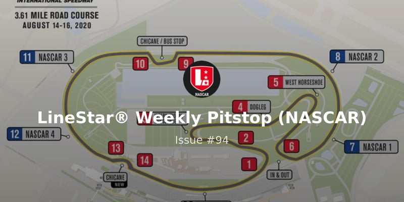 LineStar® Weekly Pitstop - Issue #94 Daytona Speedweeks 2021
