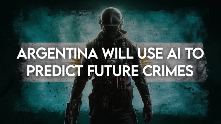 Argentina will use AI to “predict future crimes