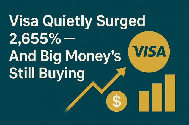 Visa Quietly Surged 2,655% — And Big Money’s Still Buying