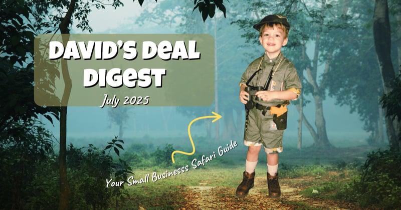 David's Deal Digest - July 2025