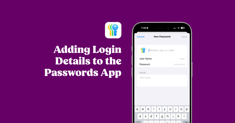 Adding Login Details to the Passwords App on iPhone