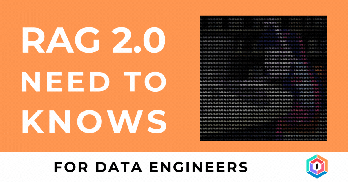 The RAG 2.0 Revolution Need to Knows