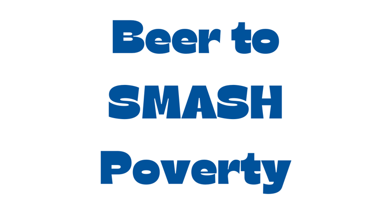 Beer to SMASH poverty