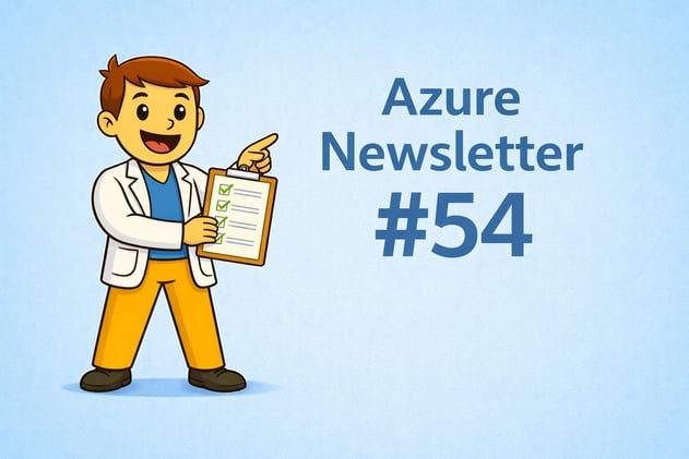 🩺 Azure Doctor #54 - Ce que tu as (peut être) raté cette semaine 👀