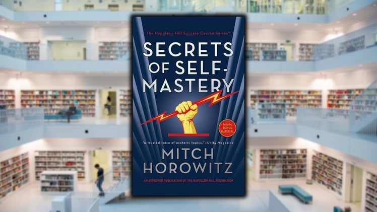 15 Powerful Secrets of Self-Mastery