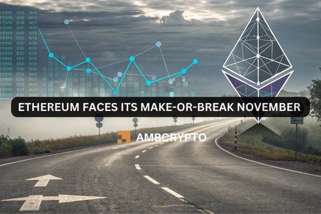 Ethereum faces its make-or-break November