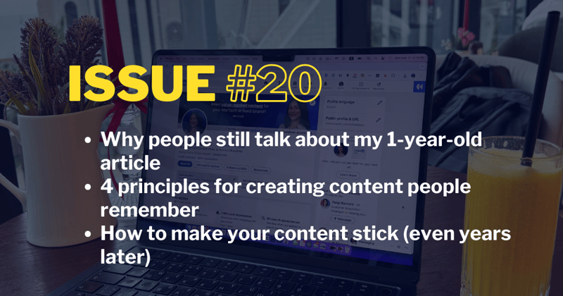 💬 Why People Still Talk About My 1-Year-Old Article (4 Principles to Copy)