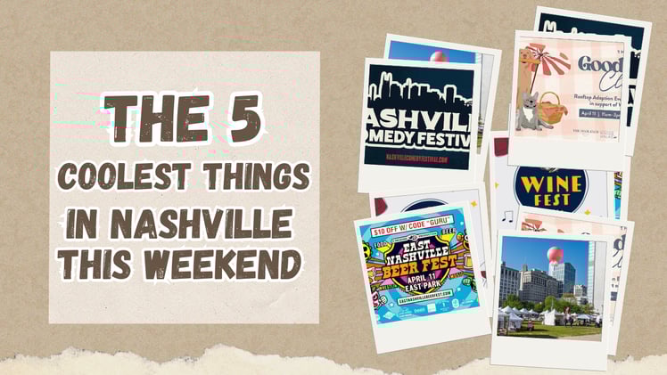 The 5 coolest things in Nashville this weekend