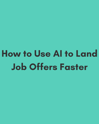 How to Use AI to Automate Your Job Search & Land Offers Faster